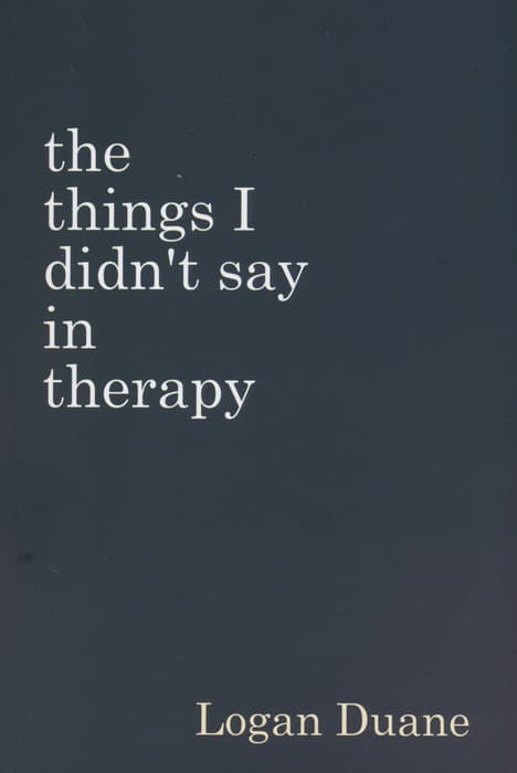 THE THINGS I DIDN'T SAY IN THERAPY:چیزهایی که در جلسات درمانی اظهار نکردم (زبان اصلی،انگلیسی)