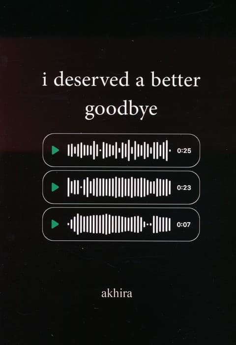 I DESERVED A BETTER GOODBYE:من سزاوار خداحافظی بهتری بودم (زبان اصلی،انگلیسی)