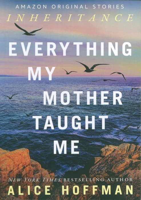 EVERYTHING MY MOTHER TAUGHT ME:هرآنچه مادرم به من آموخت (زبان اصلی،انگلیسی)