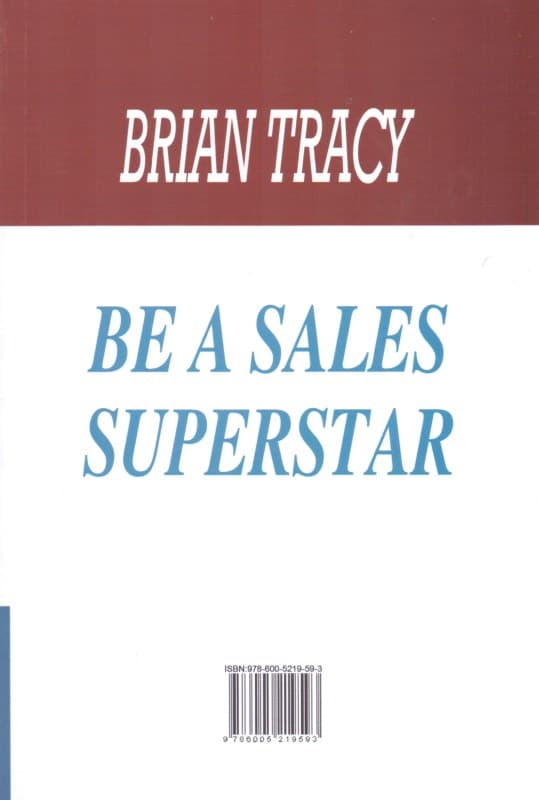 فوق ستاره فروش شوید (21 روش عالی برای فروش بیشتر سریعتر و آسانتر در بازارهای رقابتی)