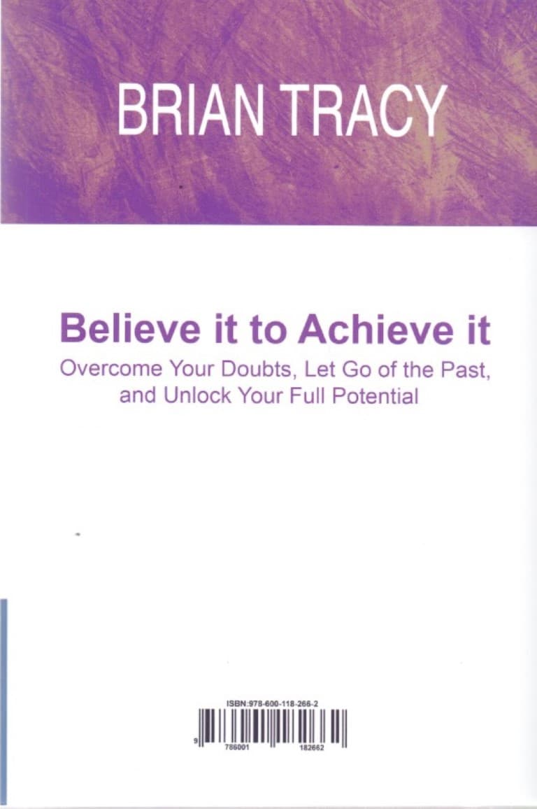 باور کنید تا به‌دست آورید (بر تردیدهای خود غلبه کنید گذشته را رها نمایید و به توانمندی‌های بالقوه خود تحقق بخشید)