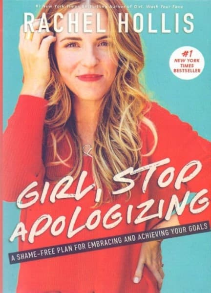 Girl Stop Apologizing