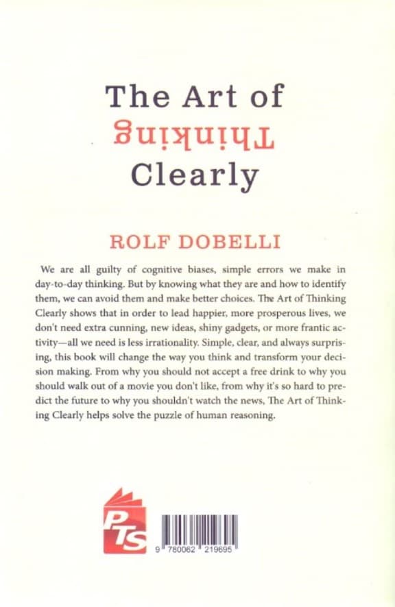 The Art of Thinking Clearly