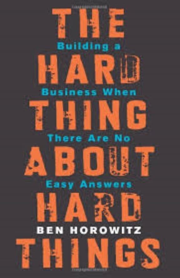 The Hard Thing About Hard Things