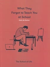 WHAT THEY FORGOT TO TEACH YOU AT SCHOOL:آنچه در مدرسه به شما یاد ندادند (زبان اصلی،انگلیسی)