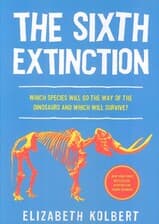 THE SIXTH EXTINCTION:ششمین انقراض (زبان اصلی،انگلیسی)
