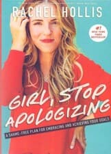 Girl Stop Apologizing