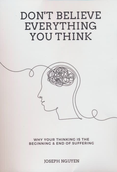 DONT BELIEVE EVERYTHING YOU THINK:هرچه را فکر می کنید،باور نکنید (زبان اصلی،انگلیسی)
