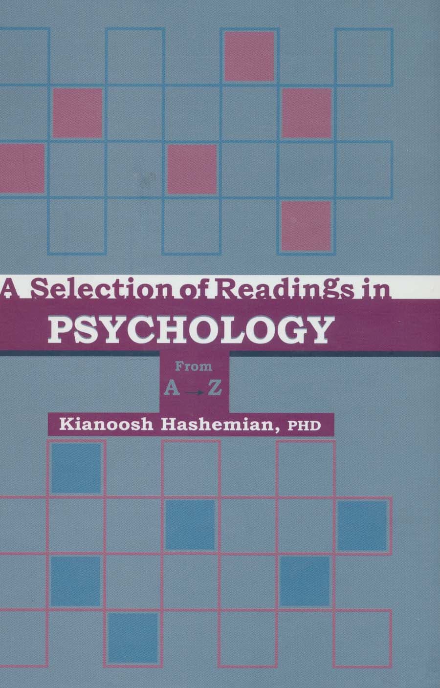 PSYCHOLOGY (برگزیده ای از متون روانشناسی از A تا Z (پسیکولوژی))،(انگلیسی)