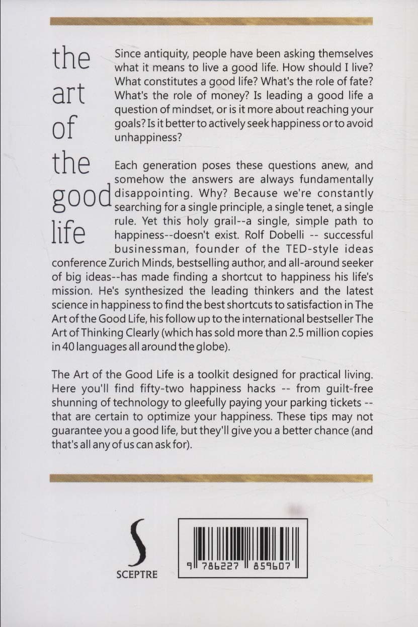 THE ART OF THE GOOD LIFE:هنر خوب زندگی کردن (زبان اصلی،انگلیسی)