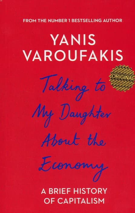 TALKING TO MY DAUGHTER ABOUT THE ECONOMY:حرف هایی با دخترم درباره اقتصاد (زبان اصلی،انگلیسی)