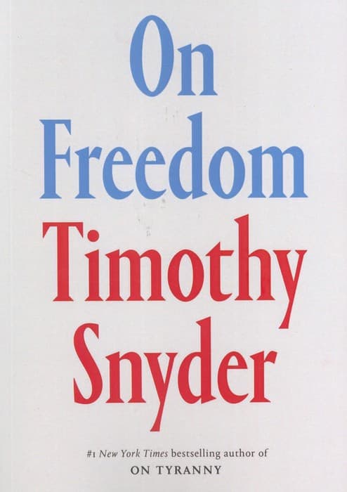 ON FREEDOM:برای آزادی (زبان اصلی،انگلیسی)