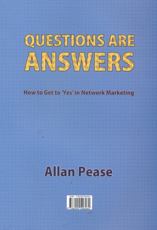 پرسشها همان پاسخهایند (چگونه پاسخ بلی را در بازاریابی شبکهای بگیریم)