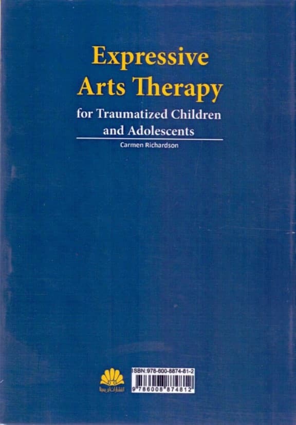 درمان مبتنی بر هنرهای بیانگرانه برای کودکان و نوجوانان دچار ضربه روانی (مدل 4 مرحلهای)