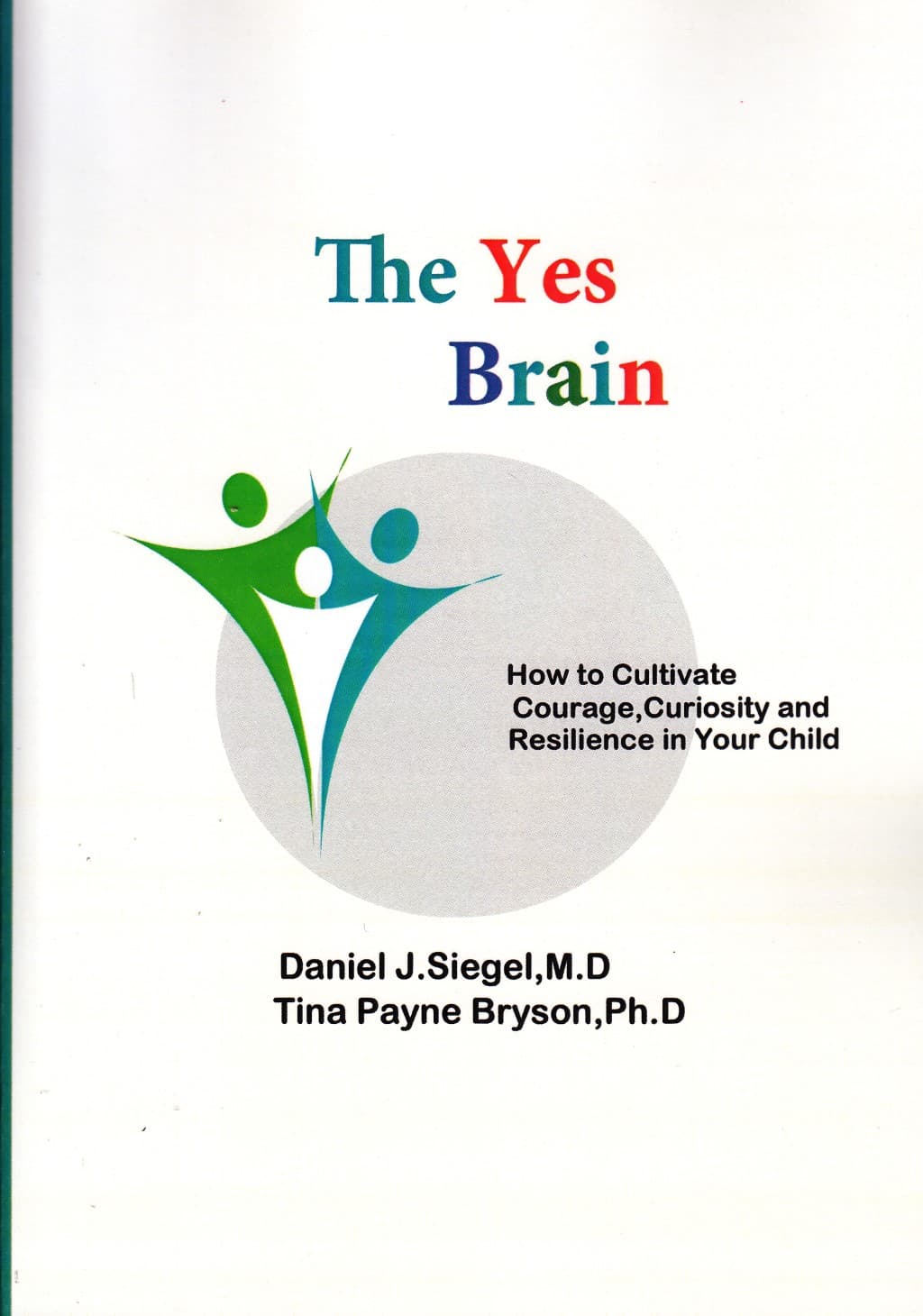 مغز بله (چگونه شجاعت کنجکاوی و تابآوری را در فرزندان خود پرورش دهید)