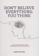 DONT BELIEVE EVERYTHING YOU THINK:تمام افکارت را باور نکن (زبان اصلی،انگلیسی)