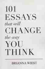 101ESSAYS THAT WILL CHANGE THE WAY YOU THINK (101 نوشته ای که شیوه تفکرتان )،(زبان اصلی،انگلیسی)