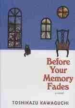 BEFORE YOUR MEMORY FADES:پیش از آنکه حافظه ات پاک شود (زبان اصلی،انگلیسی)